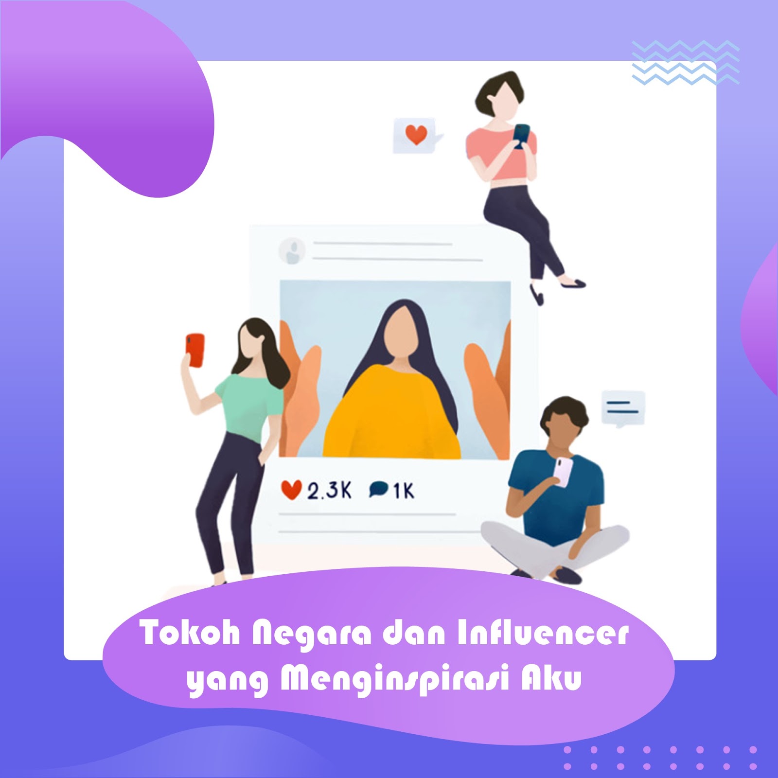 Tokoh Negara dan Influencer yang Menginspirasi Aku  Cilya Diary
