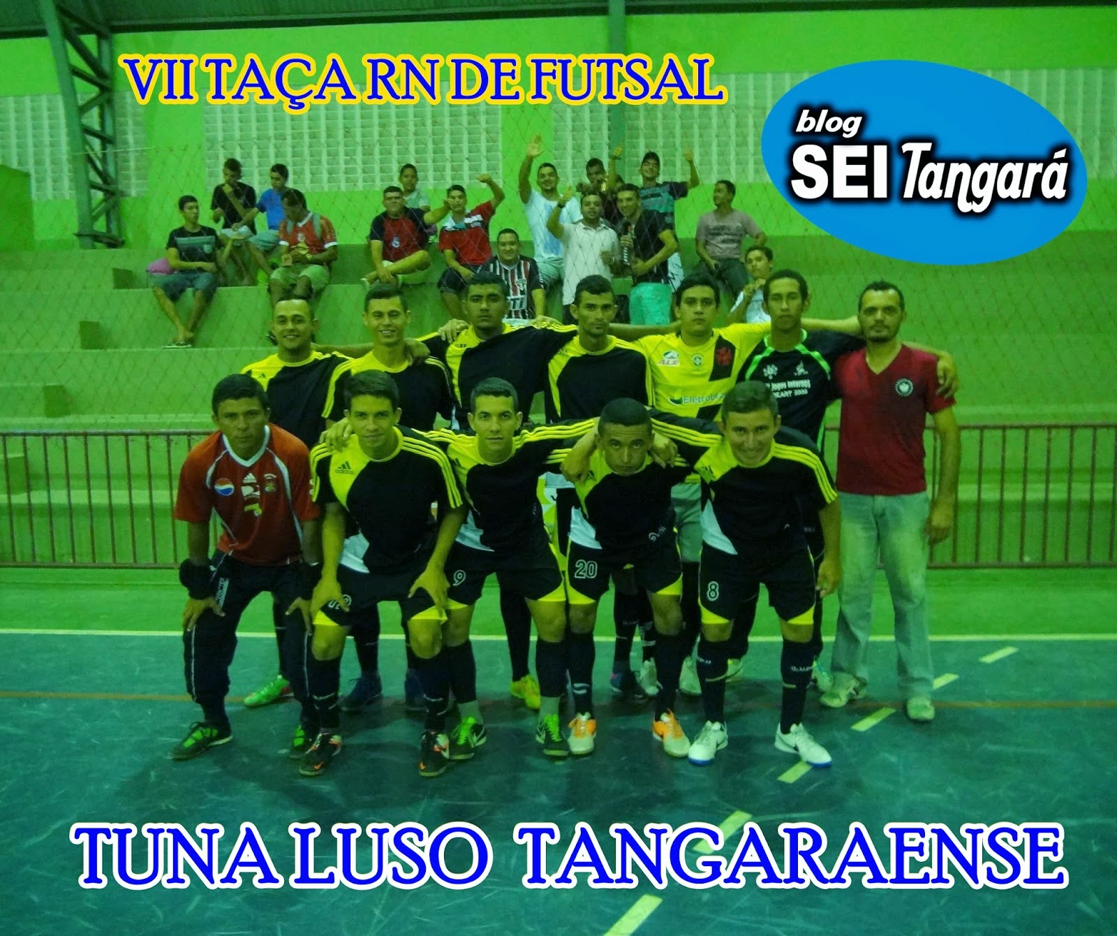 ESCOLINHA SEI TAÇA RN DE FUTSAL TUNA LUSO TANGARAENSE JOGA COM A.A.F.F FLORÂNIA NESTA QUINTAFEIRA