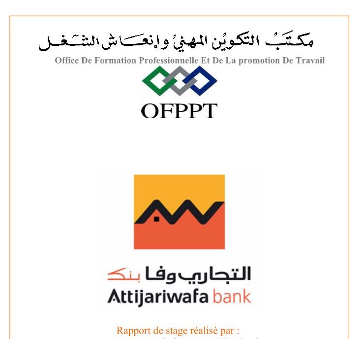 Exemple de rapport de stage banque attijariwafa bank Maroc.