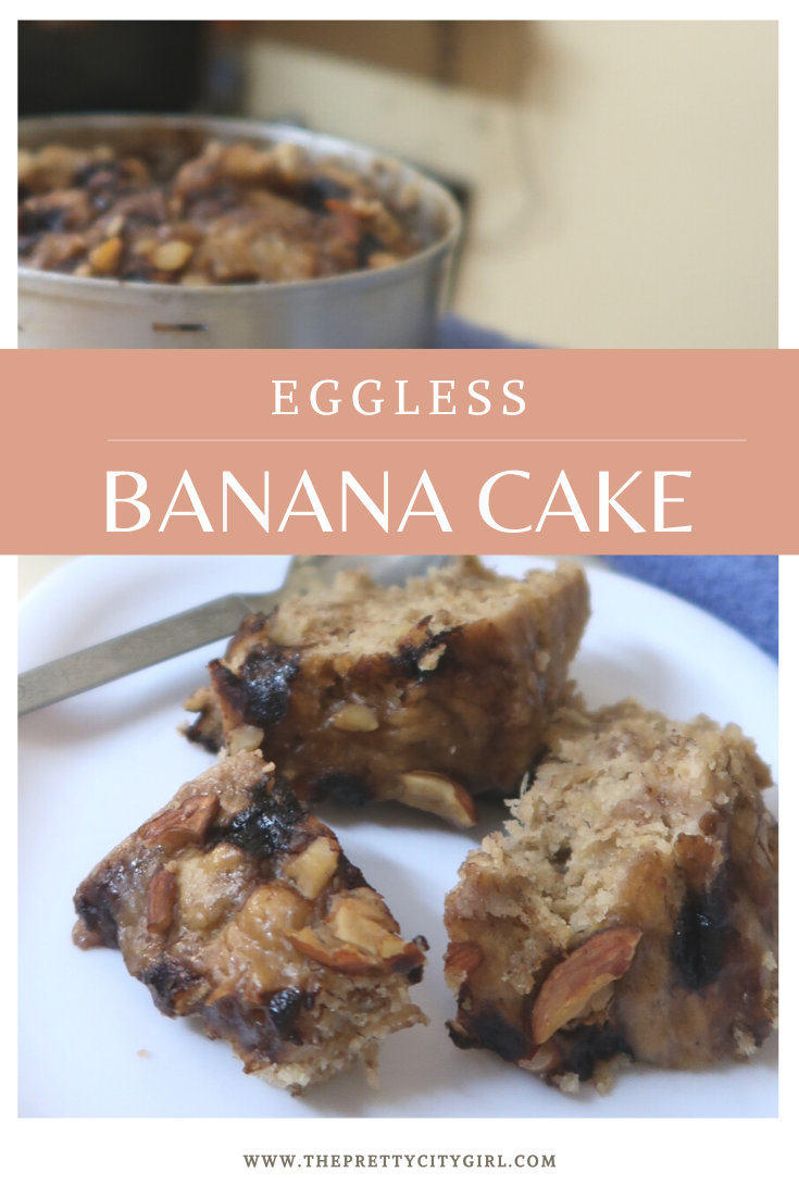 Eggless Banana Cake Recipe (Without Oven) The Pretty City Girl