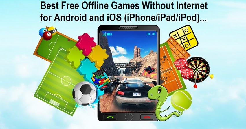 Top 5 Best Free Offline Games To Play Without Internet WiFi Data On 