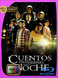 Cuentos para viernes por la noche Temporada 1 (2020) HD [1080p] Latino [GoogleDrive] PGD