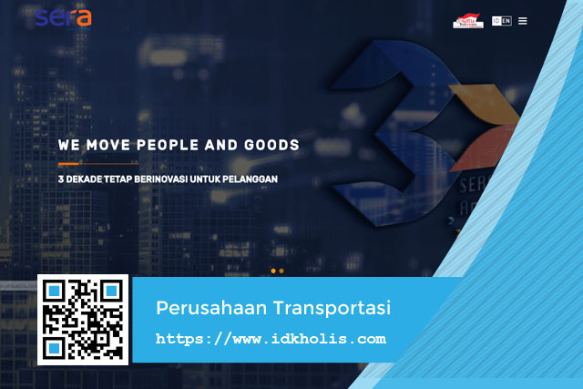 SERA Perusahaan Transportasi Terbesar dan Terdepan SERA Perusahaan Transportasi Terbesar dan Terdepan