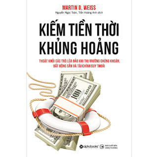 Kiếm Tiền Thời Khủng Hoảng - Thoát Khỏi Các Trò Lừa Đảo Khi Thị Trường Chứng Khoán, Bất Động Sản Và Tài Chính Suy Thoái (Tái Bản 2020) ebook PDF-EPUB-AWZ3-PRC-MOBI