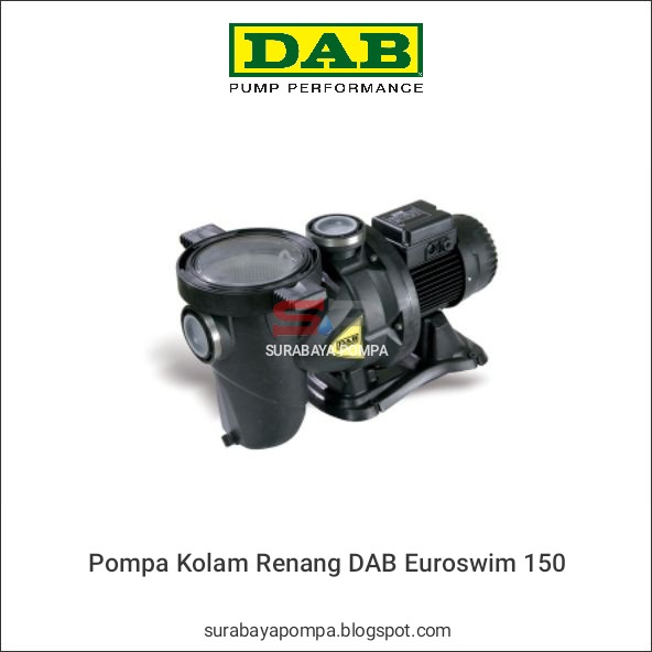 pompa kolam renang dab euroswim 150 jual mesin pompa air beli pompa harga murah merk pompa kolam renang dab euroswim 150 jual mesin pompa air beli pompa harga murah merk