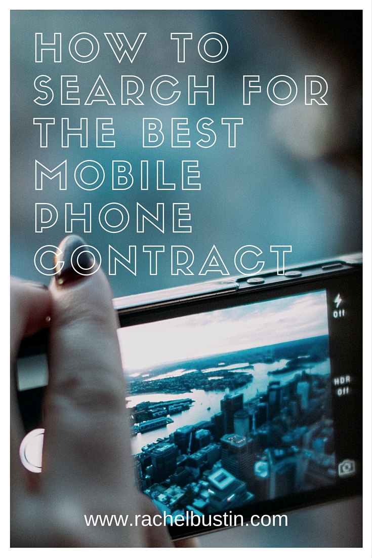 How to Search for the Best Mobile Phone Contract Rachel Bustin