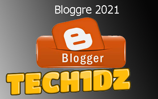 انشاء مدونة علي بلوجر 2021  tech1dz