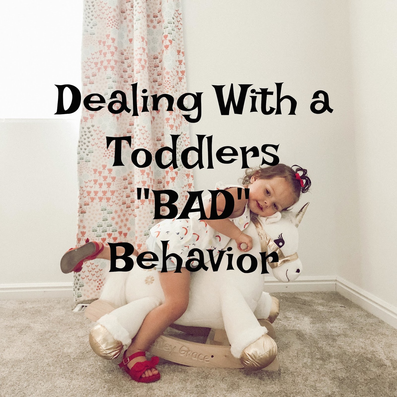 Fashion & Lifestyle Dealing With Toddlers "BAD" Behavior