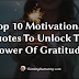 Top 10 Motivational Quotes To Unlock The Power Of Gratitude