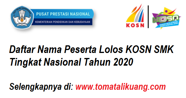 Daftar Peserta Lolos Kosn Smk Tingkat Nasional Tahun 2020 Secara Daring Tomatalikuang Com Berita Pendidikan Terbaru