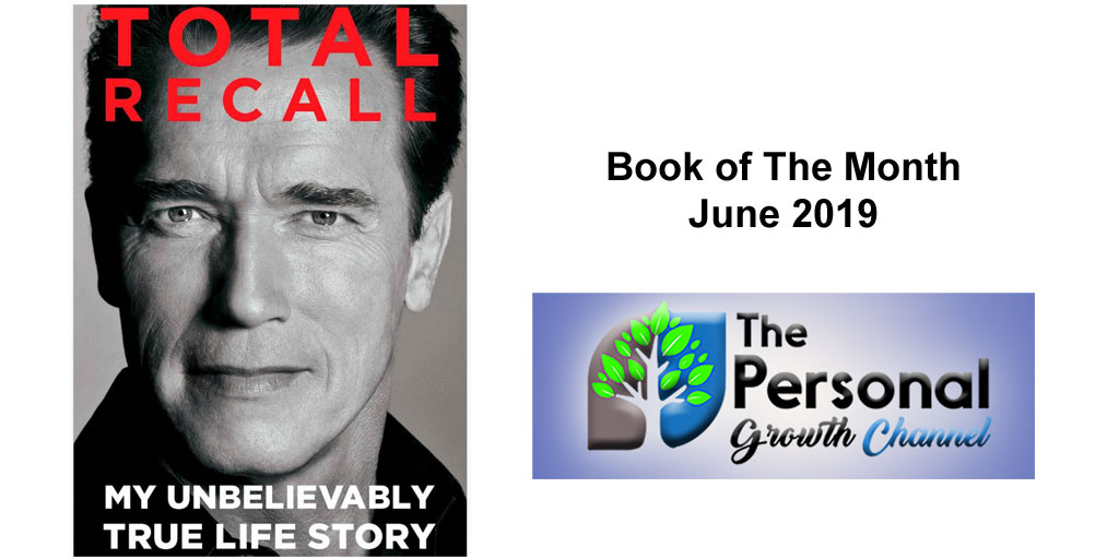 Personal Development Book of the Month: Total Recall: My Unbelievably