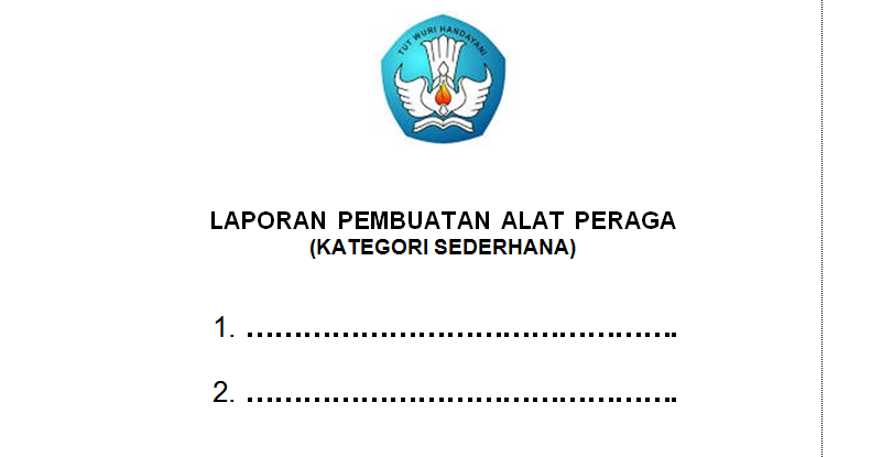 Templete Laporan Alat Peraga Karya Seni Dan Teknologi Tepat Guna Untuk Naik Pangkat Guru Berbagi