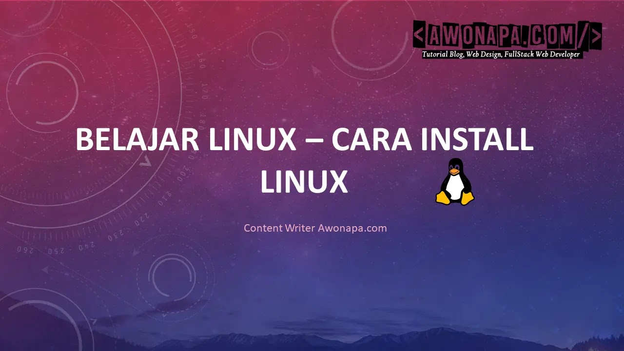 Belajar Linux - Cara dan Metode Install - Awonapa - Website dan Blogging