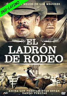 EL LADRON DE RODEO – THE RODEO THIEF – DVD-5 – DUAL LATINO – 2020 – (VIP)