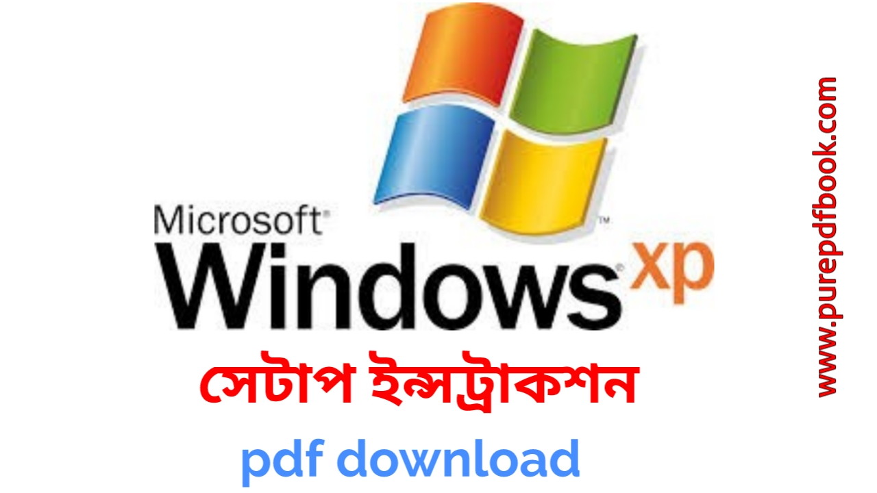 Windows XP Setup instruction bangla pd
