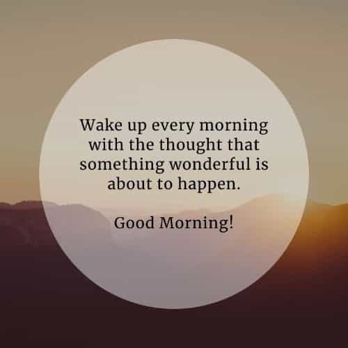 150 Beautiful good morning inspirational quotes and sayings