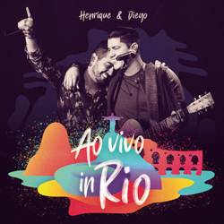 Baixar CD Ao Vivo In Rio - Henrique e Diego 2019 Grátis