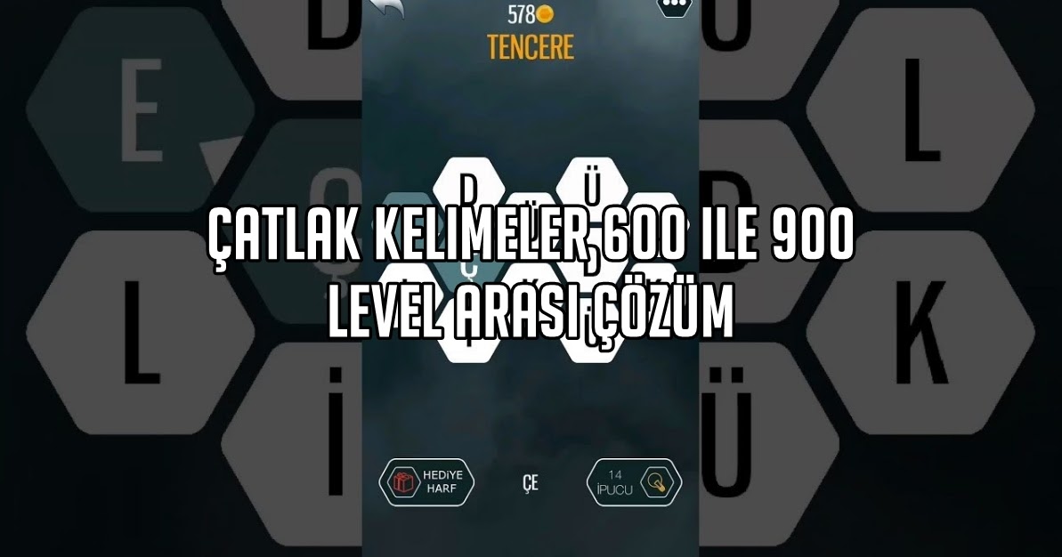 Çatlak Kelimeler 600 ile 900 Level Arası Çözüm Kreatorn