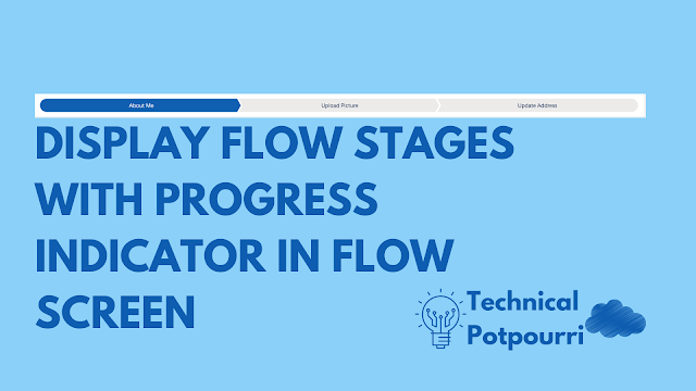 Display Flow Stages with Progress Indicator in Flow Screen
