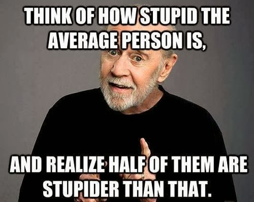 George+Carlin+stupid+people.jpg