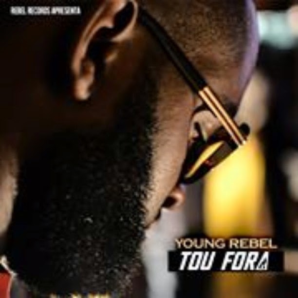 Young Rebel -Ft- "Tou Fora (Download Free)