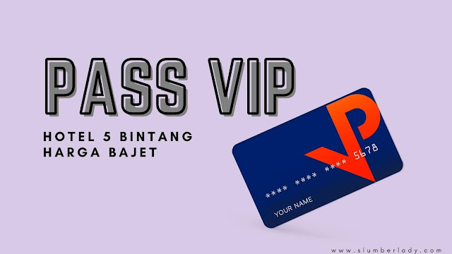 pass vip getpassvip hotel travel malaysia