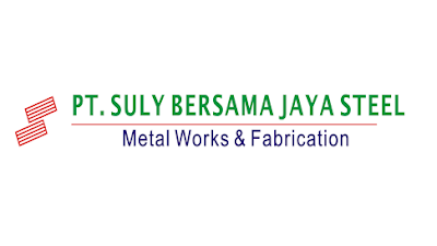 Loker Terbaru Via Email Daerah Cikarang PT. Suly Bersama Jaya Steel