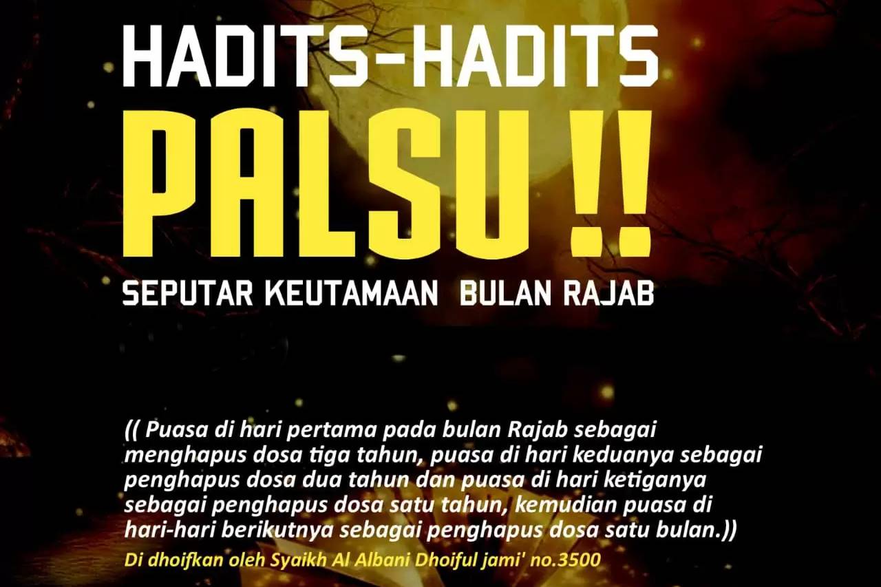 Hati-Hati Hadits Palsu Tentang Keutamaan Puasa Bulan Rajab