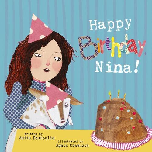 Jules and Nina - Happy Birthday Nina by Anita Pouroulis and Agata Krawczyk ...