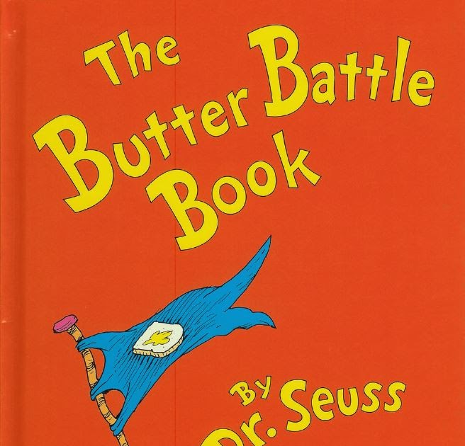 Book Reviews and More The Butter Battle Book Dr. Seuss