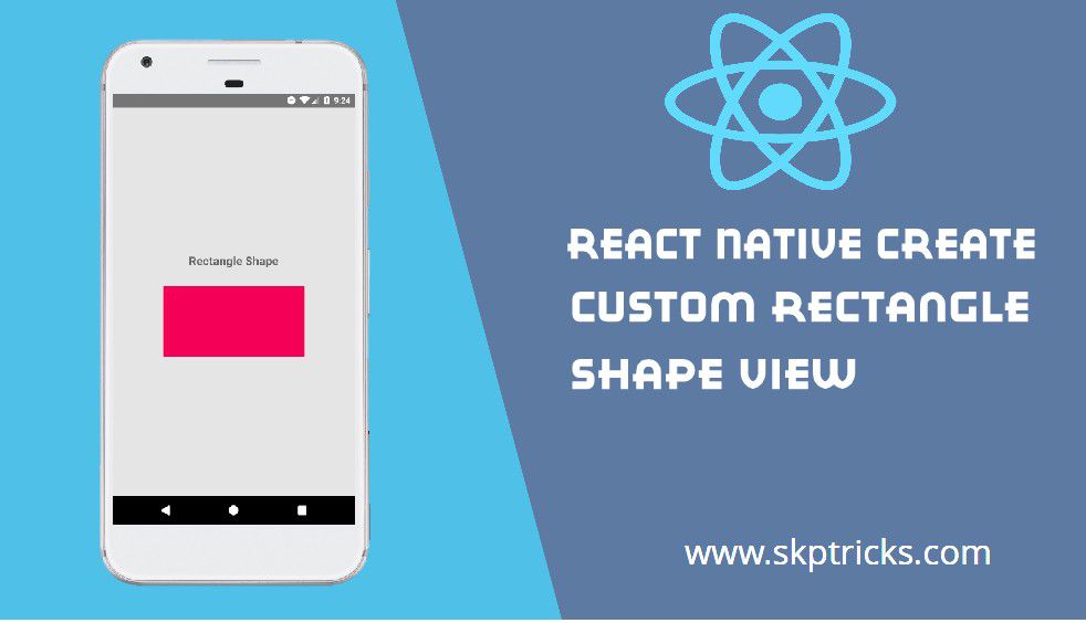 React Native Create Custom Rectangle Shape View | SKPTRICKS