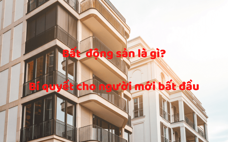 Bất động sản là gì