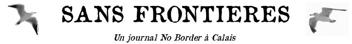 Sans Frontières, un journal No Border à Calais