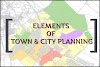 ELEMENTS OF TOWN & CITY PLANNING | टाउन एंड सिटी प्लानिंग के एलिमेंट्स 