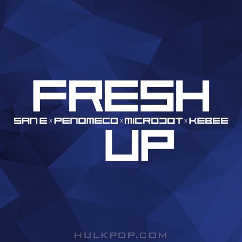 San E, PENOMECO, Microdot, KEBEE – Fresh Up – Single