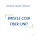 Project Report on Bristle Coir Fiber Unit