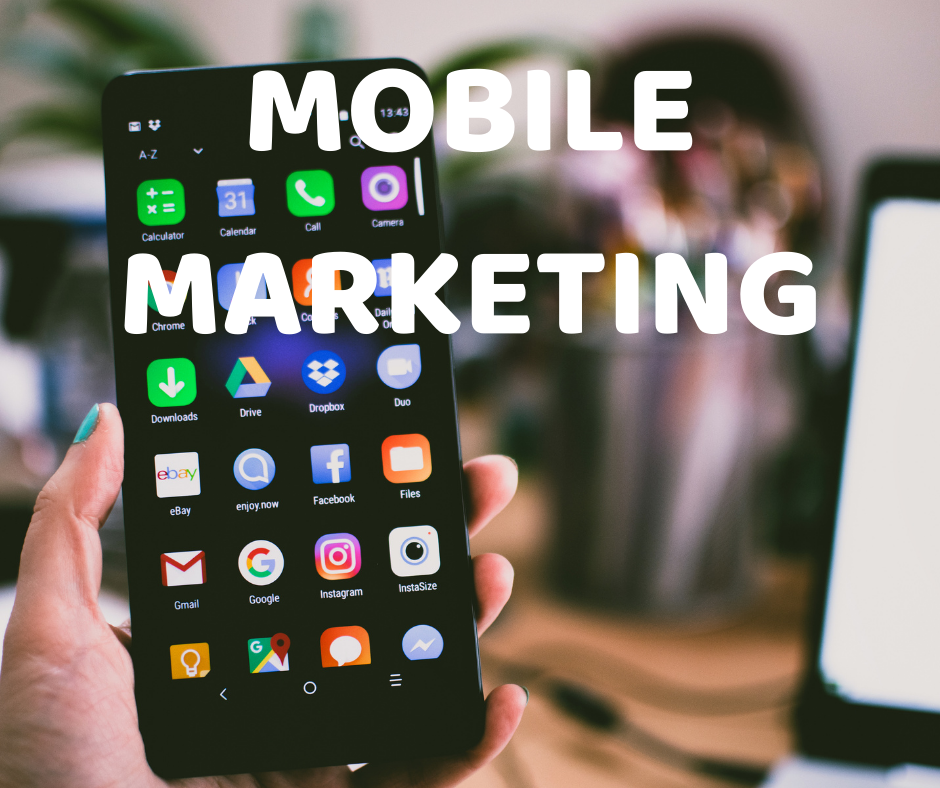 Mobile Marketing là hình thức marketing online dựa trên các nền tảng các thiết bị di động