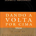 Dando a Volta por Cima - John C. Maxwell