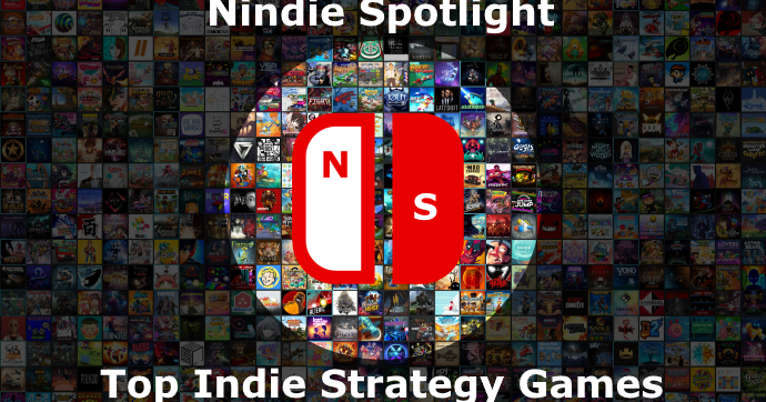 Nindie Spotlight Top 20 Indie Strategy Games On Nintendo Switch