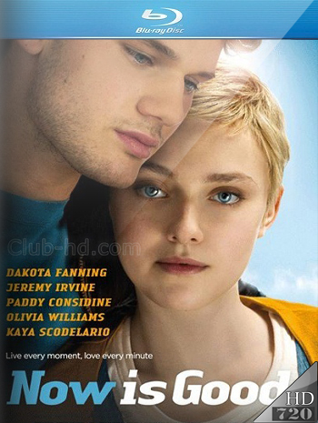 Now Is Good (2012) 720p Audio Inglés [Subt. Esp] (Drama)