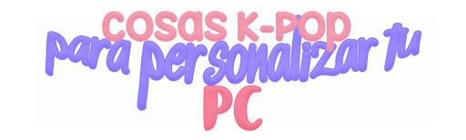 Personaliza tu PC