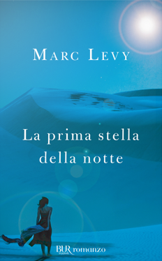 Recensione del libro: 'La prima stella della notte' di Marc Levy, noto come 'La Première Nuit', secondo romanzo della serie 'Le Premier Jour'.