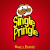 [MUSIC] RAGE x DUNNIE - SINGLE PRINGLE