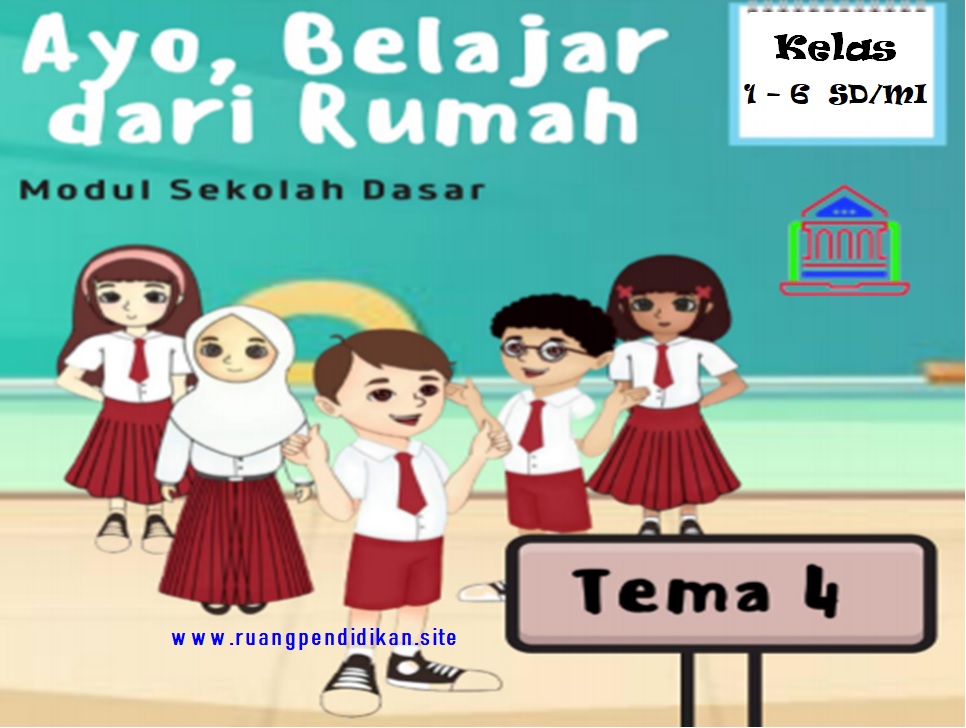 Modul Bdr Aki Bagi Tema 4 Kelas 1 2 3 4 5 6 Sd Mi Kurikulum 2013 Ruang Pendidikan