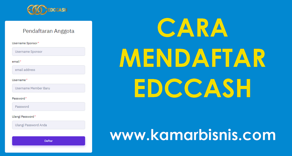 Cara Aman Mendaftar Edccash Bersama Kamar Bisnis