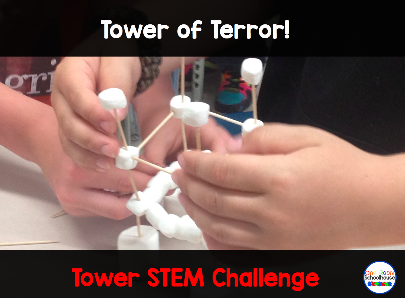 Tower of Terror! Stem Challenge | One Room Schoolhouse