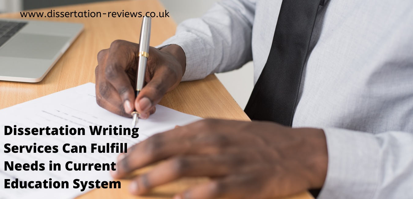 Dissertation Writing Services Can Fulfill Needs in Current Education