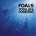 Tesouros revividos: "Total Live Forever" dos Foals
