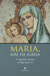 Solenidade "Maria, Mãe da Igreja". Santa Missa 19h.