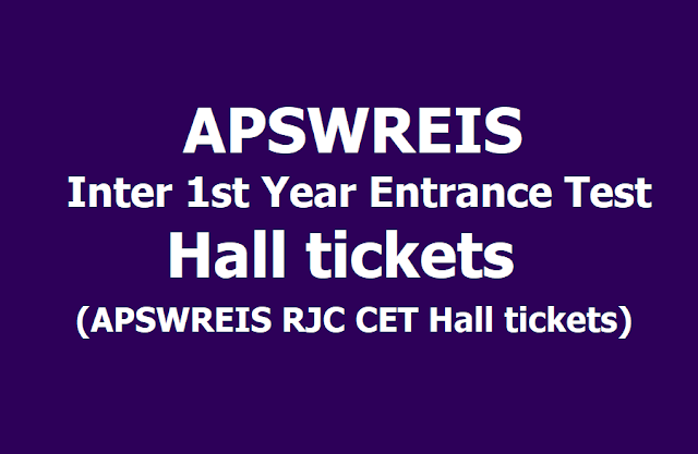 APSWREIS Inter 1st Year Entrance Test Hall tickets (APSWREIS RJC CET Hall tickets) 2019 APSWREIS Inter 1st Year Entrance Test Hall tickets (APSWREIS RJC CET Hall tickets) 2019